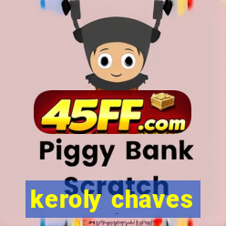 keroly chaves